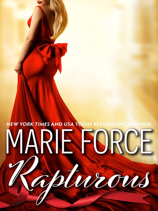 Title details for Rapturous by Marie Force - Available